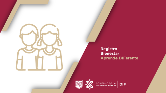 Reinscripción Ciclo Escolar Bienestar Aprende DIFerente 2024-2025